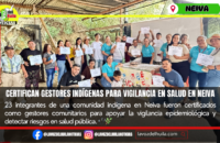 Comunidad indígena fortalece vigilancia epidemiológica en Neiva