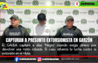 Capturan a alias ‘Negro’ por extorsión en Garzón