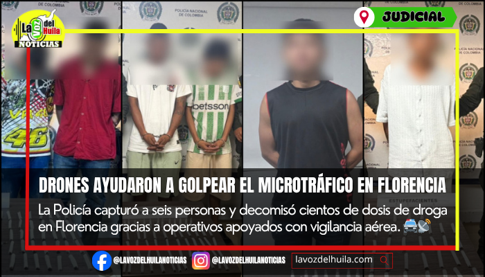 Policía golpeó el microtráfico con monitoreo aéreo en Florencia