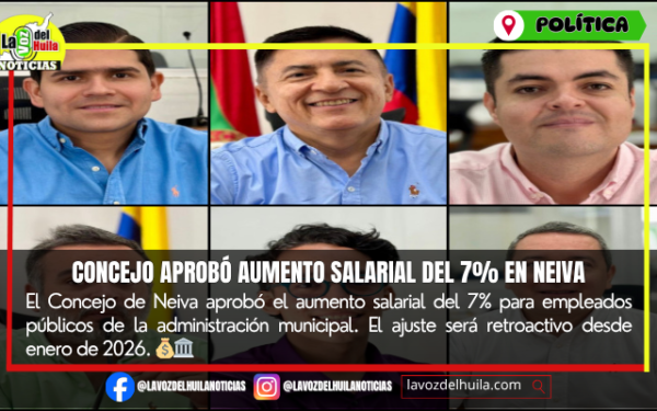 Concejo de Neiva aprobó aumento salarial del 7% para funcionarios