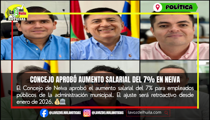 Concejo de Neiva aprobó aumento salarial del 7% para funcionarios