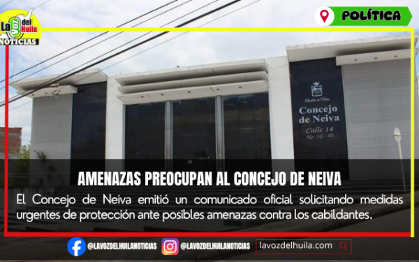 Concejo de Neiva denuncia amenazas contra sus integrantes